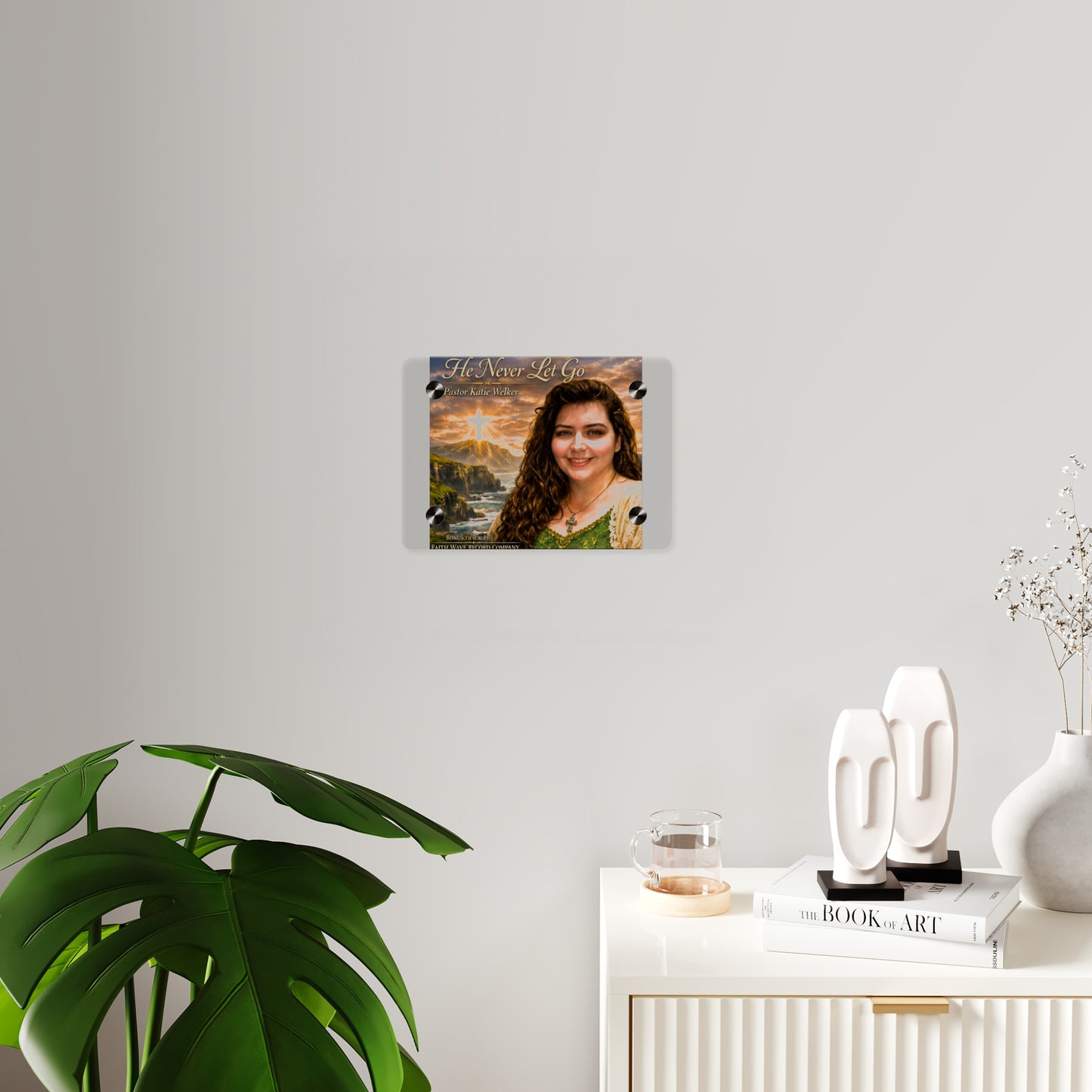 Acrylic Wall Art Panel — "He Never Let Go" Pastor Katie Welker Inspirational Christian Decor