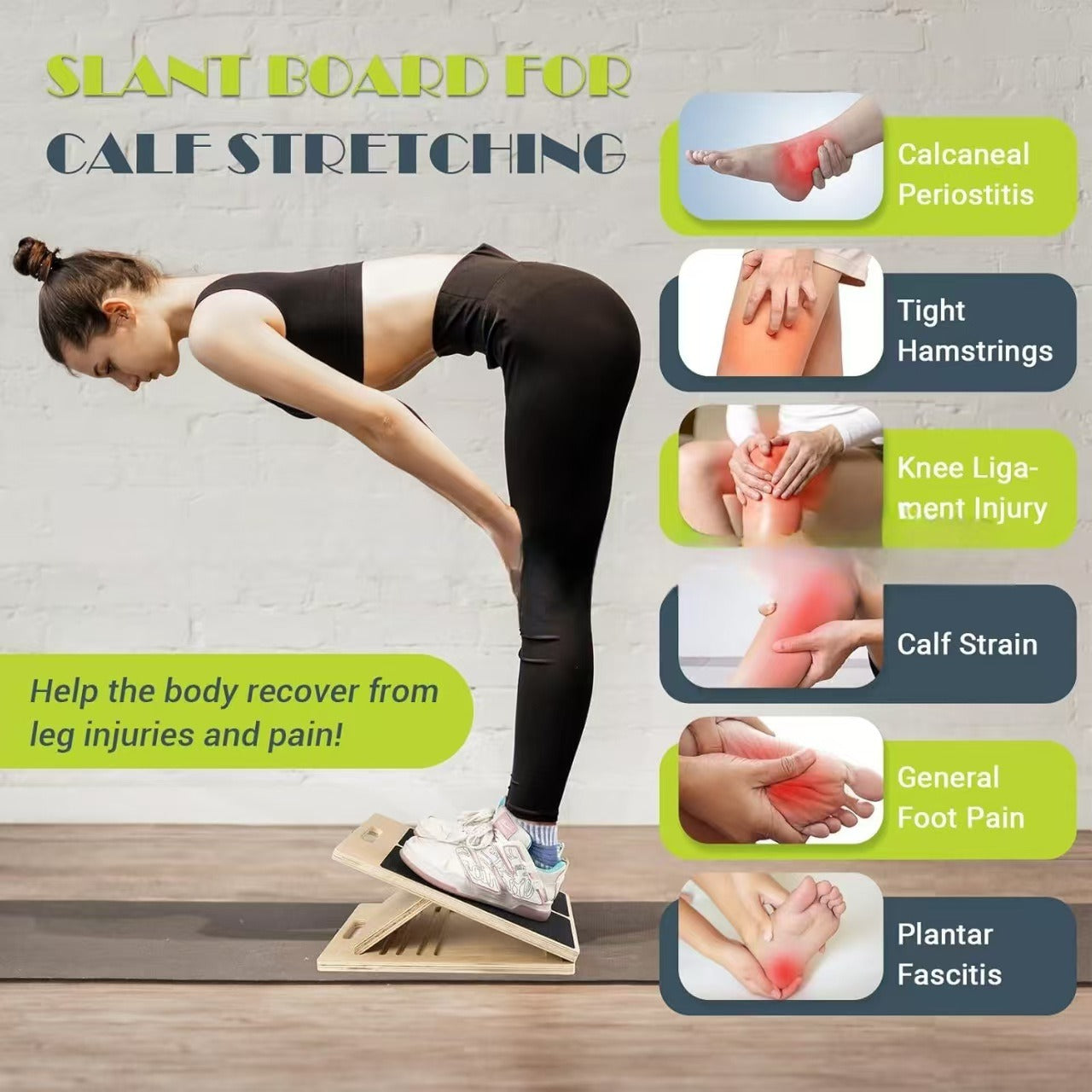 A person using a wooden adjustable slant board to stretch calves, with diagrams of common leg and foot injuries.