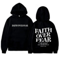 FAITH OVER FEAR Print Hoodies for Men Women Casual Long Sleeve Hooded Sweatshirts Hip Hop Harajuku Hoodie Y2k Men Tops Hoodie by Creative Vault Marketplace