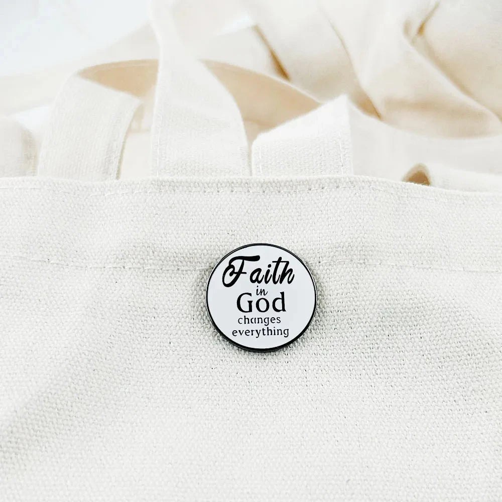 Faith In God Changes Everything Brooch - Inspirational Christian Jewelry for Everyone by Creative Vault Marketplace