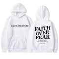 FAITH OVER FEAR Printed Men's and Women's Hoodies Casual Long Sleeve Hoodies Harajuku Hip Hop Hoodies Autumn Winter Warm Hoodies by Creative Vault Marketplace